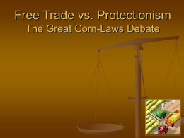 Free Trade vs. Protectionism The Great corn