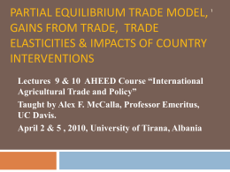 Partial Equib. Trade Model, Trade Elasticities & Gains