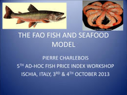 THE FAO FISH AND SEAFOOD MODEL