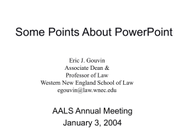 Some Points about PowerPoint