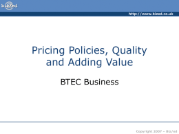 ###Pricing Policies, Quality and Adding Value