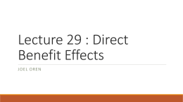 Lecture 29 : Direct Benefit Effects