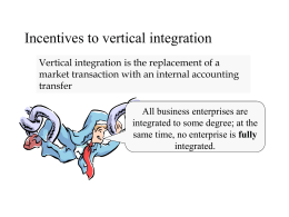 Incentives to vertical integration