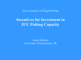 Incentives for Investment in IUU Fishing Capacity