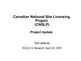Deb DeBruijn`s PP slides on Canadian National Site Licensing
