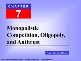 Monopolistic Competition, Oligopoly