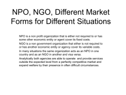 NPO, NGO, Different Market Forms for Different Situations