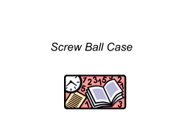 Screw Ball Case Screw Ball Case