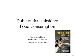 Policies that subsidize Food Consumption