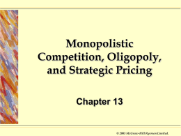 Monopolistic Competition, Oligopoly, And Strategic Pricing