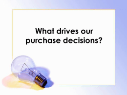What drives our purchase decisions?