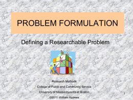 PROBLEM FORMULATION: IDENTIFYING A PROBLEM
