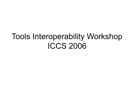 Tools Interoperability Workshop ICCS 2006