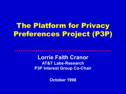 The Platform for Privacy Preferences Project (P3P)