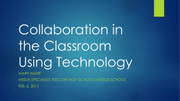 Collaboration in the Classroom Using Technology