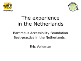 The Accessibility experience in the Netherland