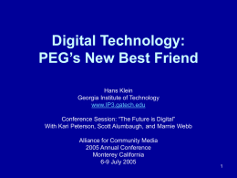 PEG’s New Best Friend: Digital Technology