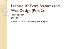 Lecture 10: Extra Features (Part 2)