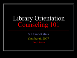 Library Orientation Counseling 101