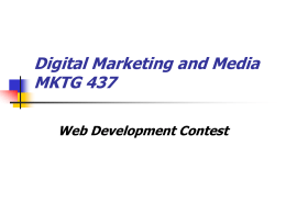 Digital Marketing and Media MKTG 437 – Fall 2013