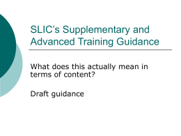 SLIC’s Supplementary and Advanced Training Guidance