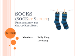 SOCKS (SOCKet Secure) Presentation by: Group KangKong