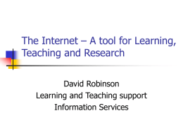 The Internet – A tool for Learning, Teaching and Research