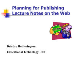 Why do you want to publish lecture notes on the Web?