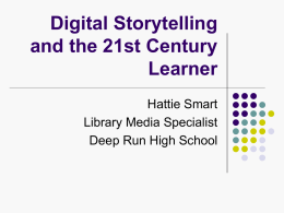 Digital Storytelling and the 21st Century Learner