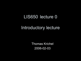 LIS650 lecture 0 Introductory lecture