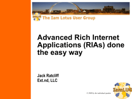 Advanced Rich Internet Applications done the easy way