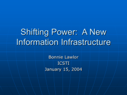 Shifting Power: A New Information Infrastructure