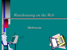 Data Warehouses and the Web - Computer Information Systems