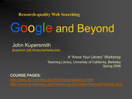 Google and Beyond - UC Berkeley Library