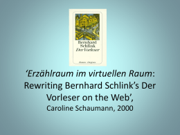 `Erzählraum im virtuellen Raum: Rewriting Bernhard Schlink`s Der