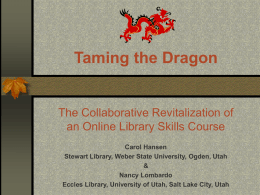 Taming the Dragon - WSU Stewart Library