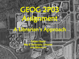 GEOG 2P03 Urban Geography LIBRARY RESEARCH TIPS Colleen