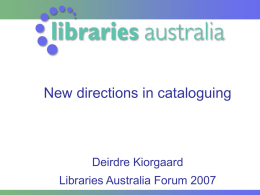 Resource Description and Access Setting a new standard Deirdre