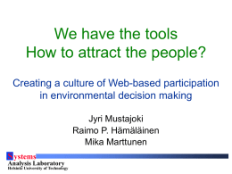 We have the tools – how to attract the people?