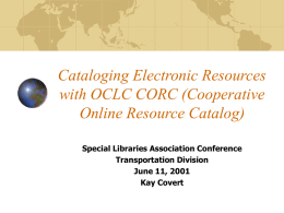 Cataloging Electronic Resources with OCLC CORC