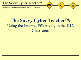 Using the Internet Effectively in the K12 Classroom