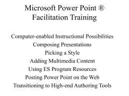 Microsoft Power Point ® Facilitation Training