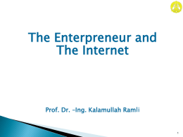 Lecture 9 – The Enterpreneur and The Internet