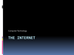 The Internet - Computer Technology