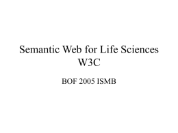 Semantic Web for Life Sciences - W3C Public Mailing List Archives