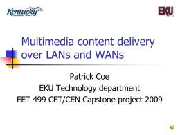 Multimedia content delivery over LANs and WANs