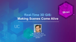 Real-Time 3D GIS: Making Scenes Come Alive