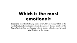 Which is the most emotional?