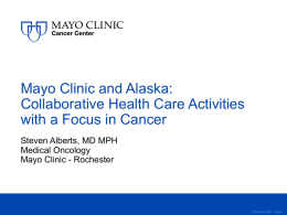 Mayo clinic and Alaska presentation