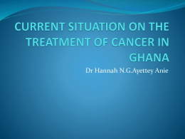 current situation on the treatment of cancer in ghana